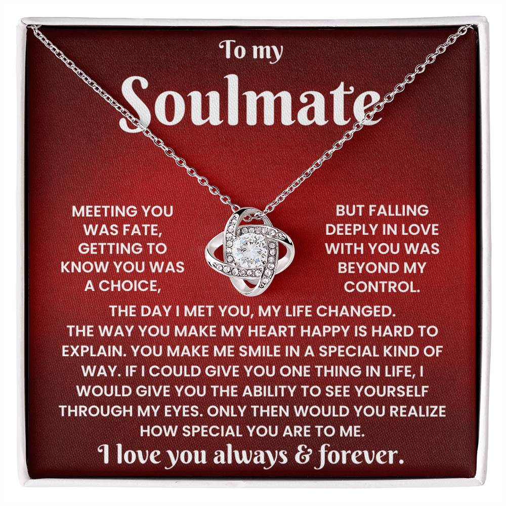 To My Soulmate - The Day I Met You, My Life Changed - Forever Love Necklace - luxoz