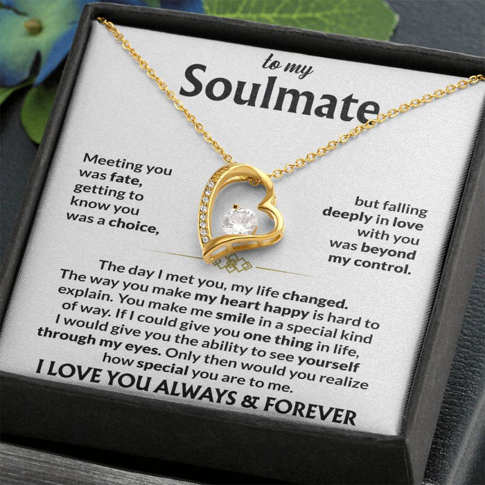 To My Soulmate - The Day I Met You, My Life Changed - Forever Love Necklace