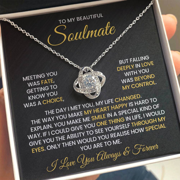 To My Soulmate - The Day I Met You, My Life Changed - Love Knot Necklace
