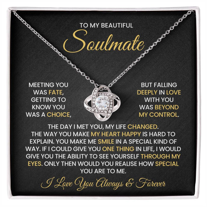To My Soulmate - The Day I Met You, My Life Changed - Love Knot Necklace