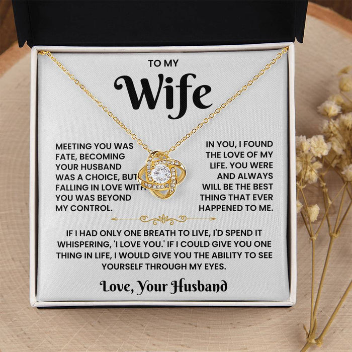 To My Wife- Loveknot Necklace- Meeting You Was Fate