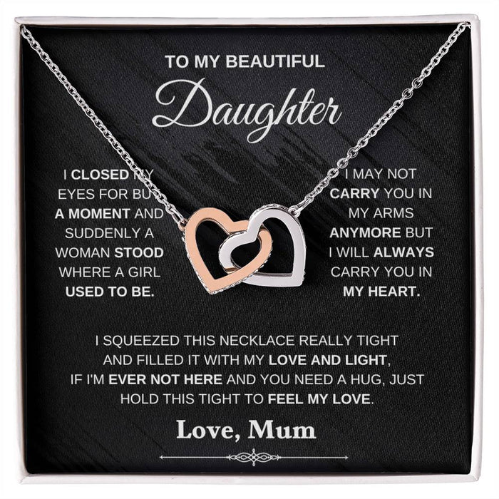 To My Beautiful Daughter-Interlocking Hearts-I Squeezed This Necklace
