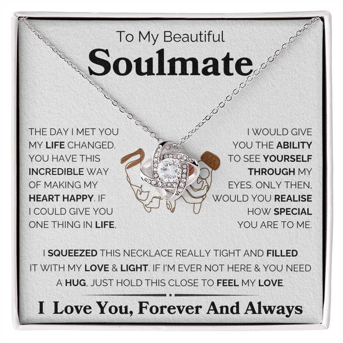 To My Beautiful Soulmate-Loveknot Necklace- I squeezed This Necklace
