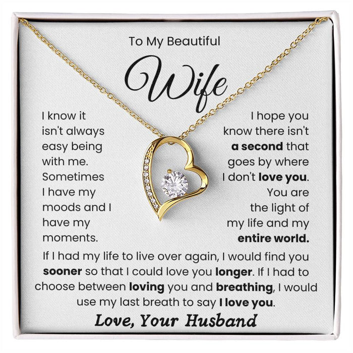 To My Beautiful Wife-Forever Love Necklace- My Life And My Entire World