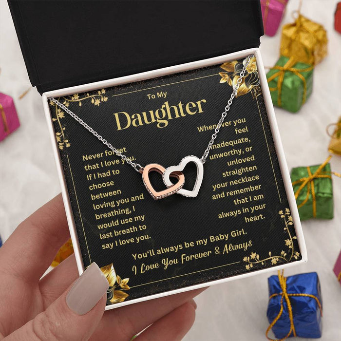 To My Daughter- Interlocking Hearts Necklace-You Will Always Be My Baby Girl