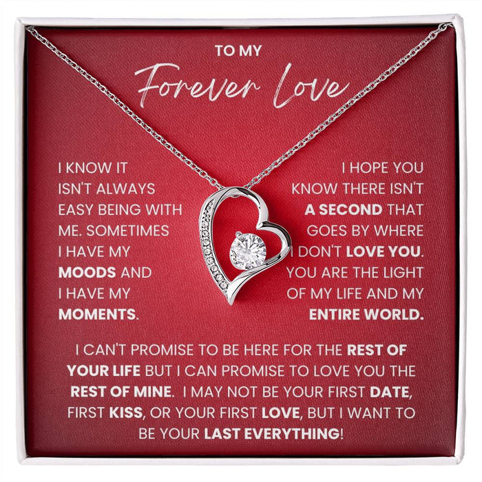 To My Forever Love- Forever Love Necklace-I Want To Be Your Last Everything