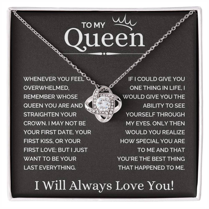 To My Queen-Loveknot Necklace-Want To Be Your Last Everything