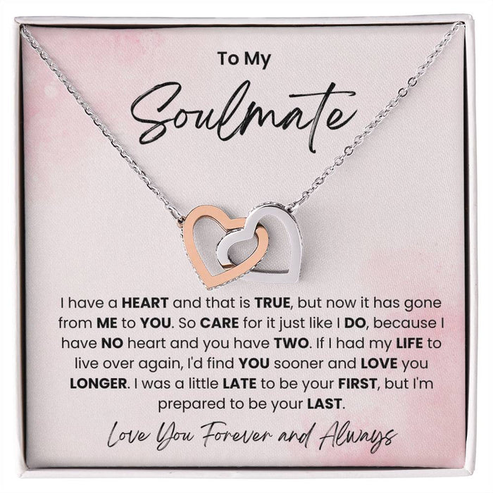 To My Soulmate-Interlocking Hearts-I Have No Heart You Have Two
