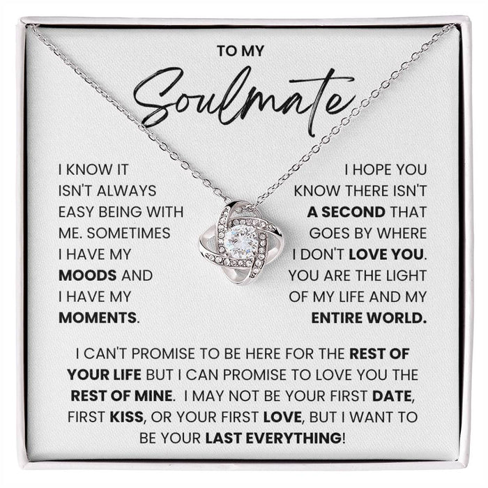 To My Soulmate- Loveknot Necklace- I Can't Promise To Be Here