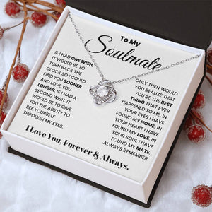 To My Soulmate- Loveknot Necklace-In Your Heart I Have Found My Love - luxoz