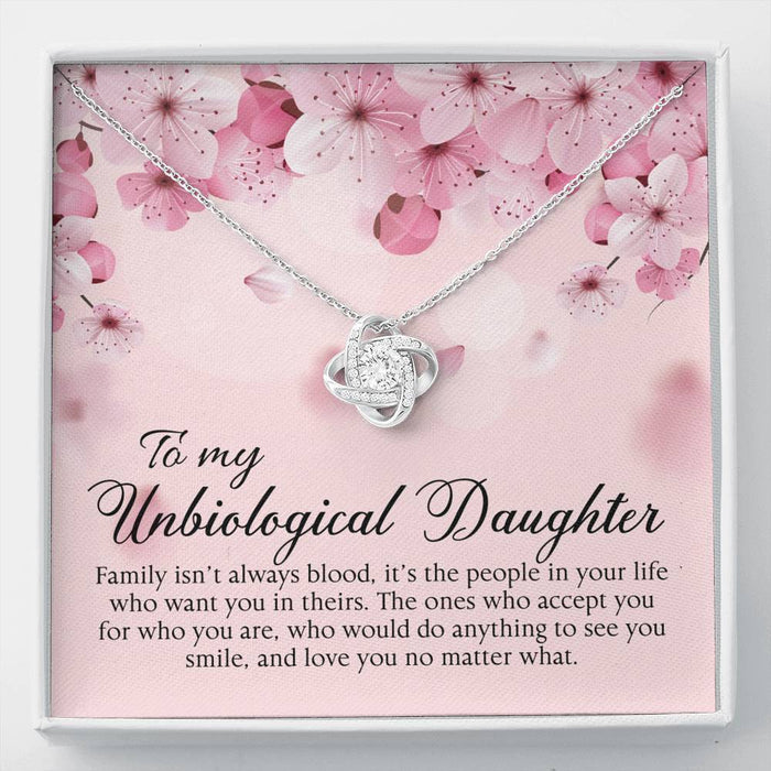 To My Unbiological Daughter- Loveknot Necklace- Family Isn't Always Blood