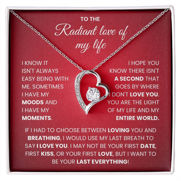 To The Radiant Love Of My Life-Forever Love Necklace